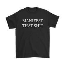 Manifest That Shit