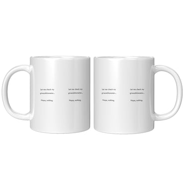 Let Me Check My Giveashitometer Mug