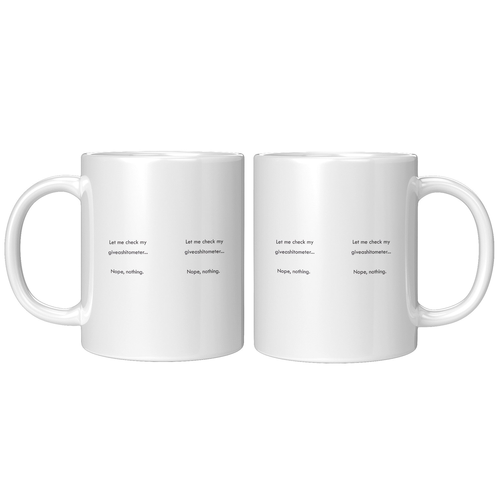 Let Me Check My Giveashitometer Mug
