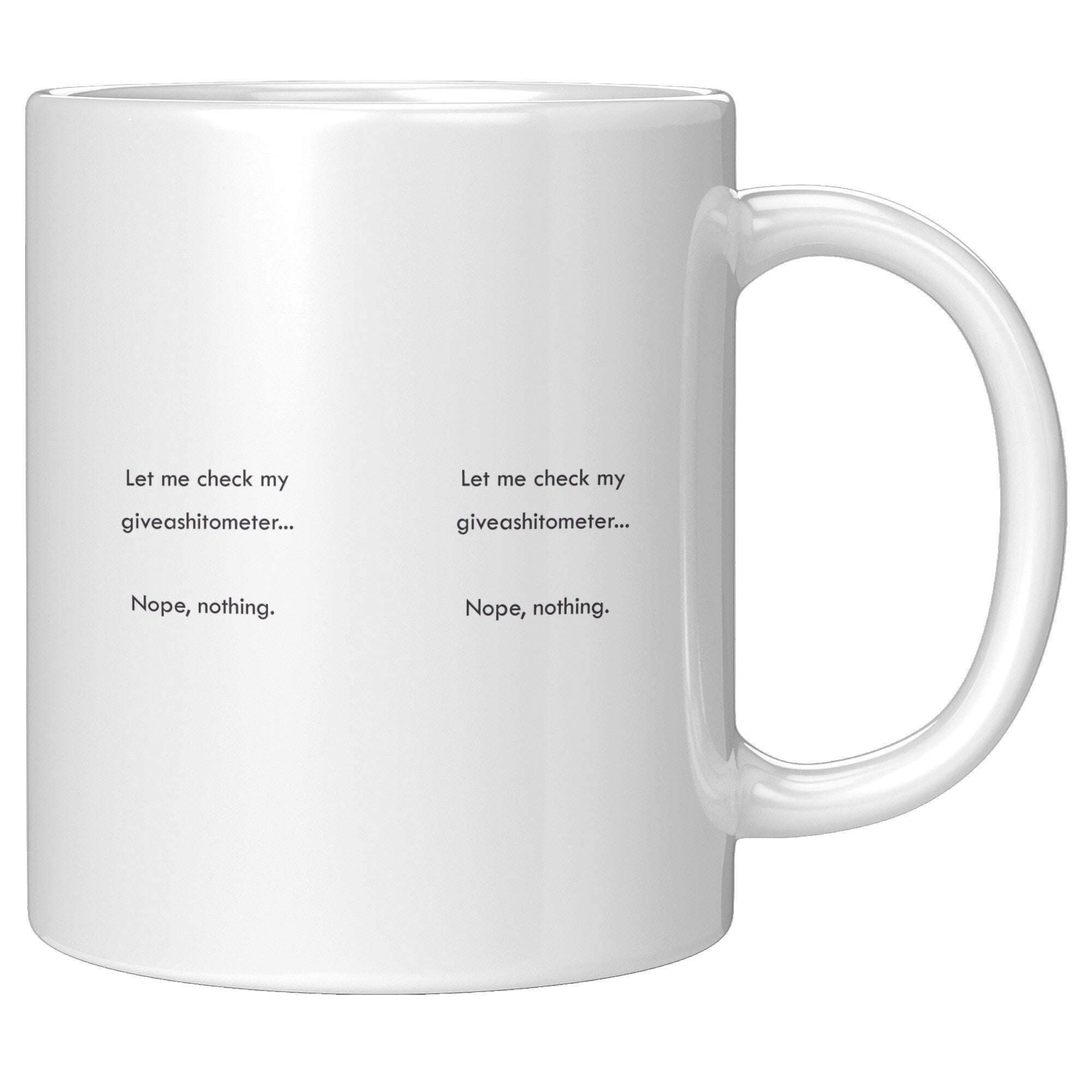 Let Me Check My Giveashitometer Mug