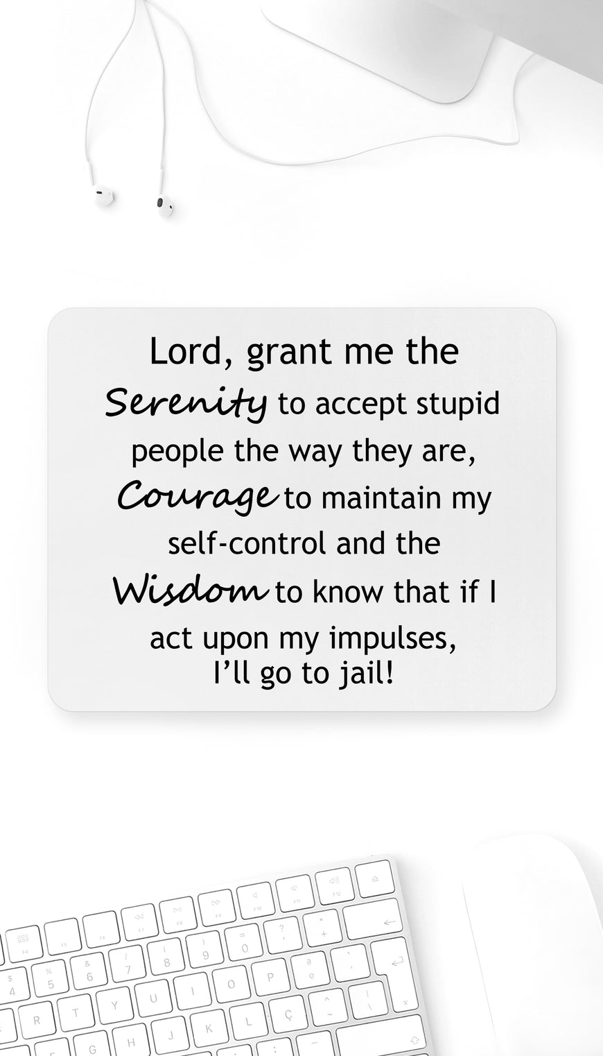 Lord Grant Me The Serenity Funny Office Mouse Pad