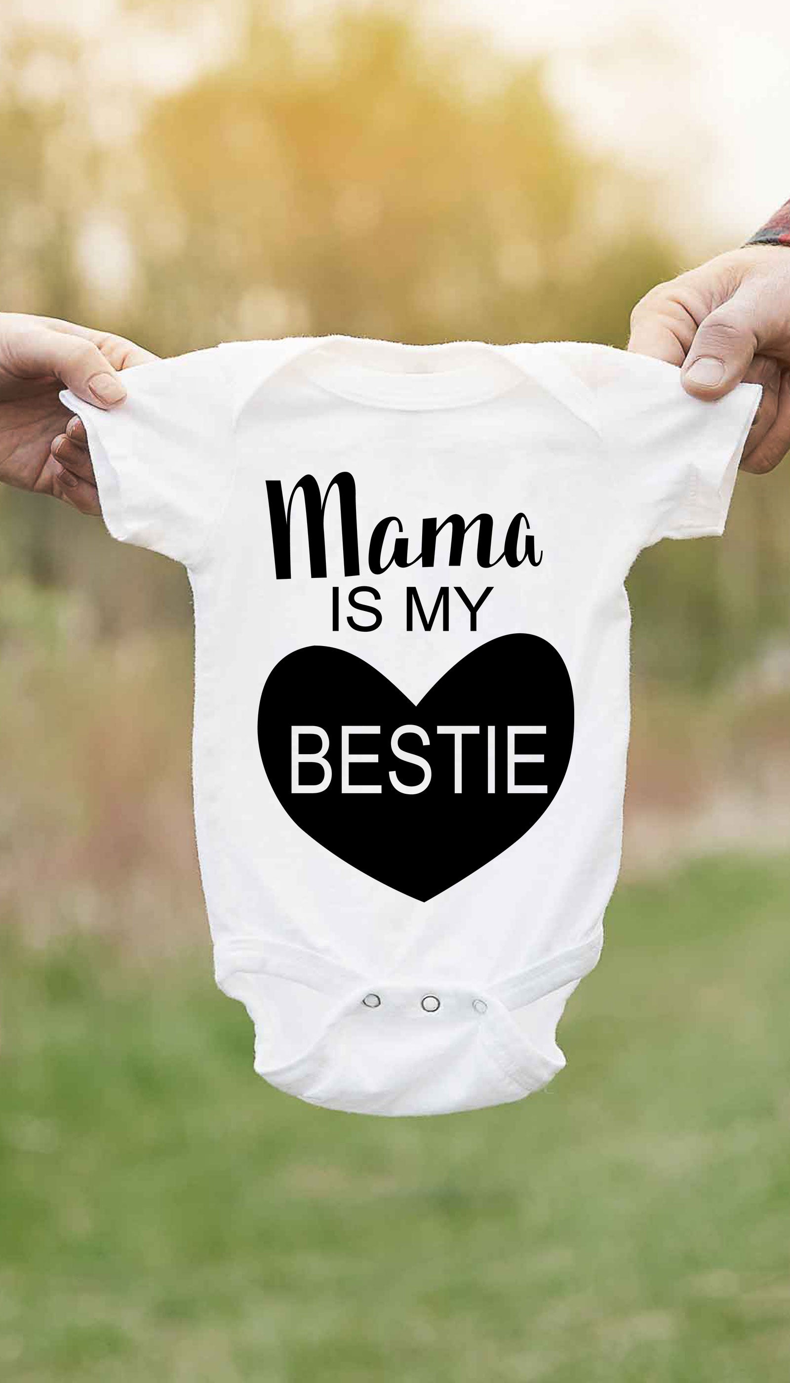 Mama Is My Bestie Cute & Funny Baby Infant Onesie | Sarcastic ME