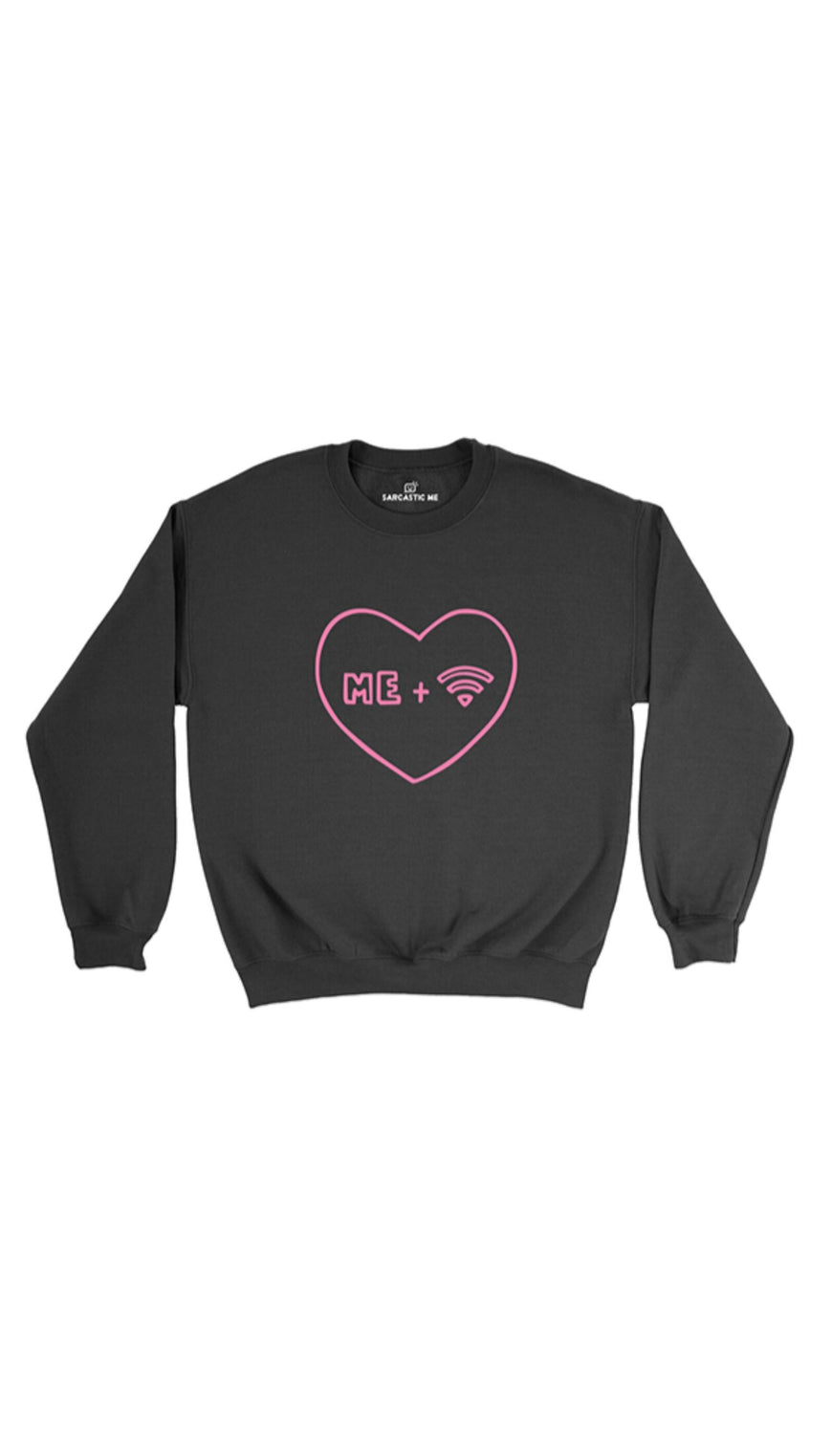 Me Plus Wifi Black Unisex Pullover Sweatshirt | Sarcastic Me