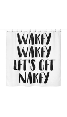 Wakey Wakey Let's Get Nakey Shower Curtain