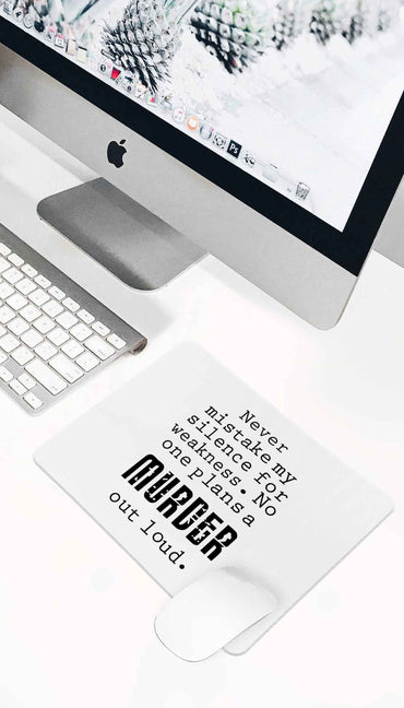 No One Plans A Murder Out Loud Funny Office Mouse Pad