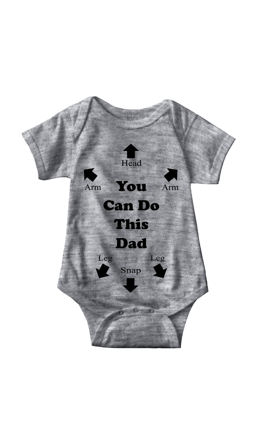 You Can Do This Dad Gray Infant Onesie | Sarcastic ME
