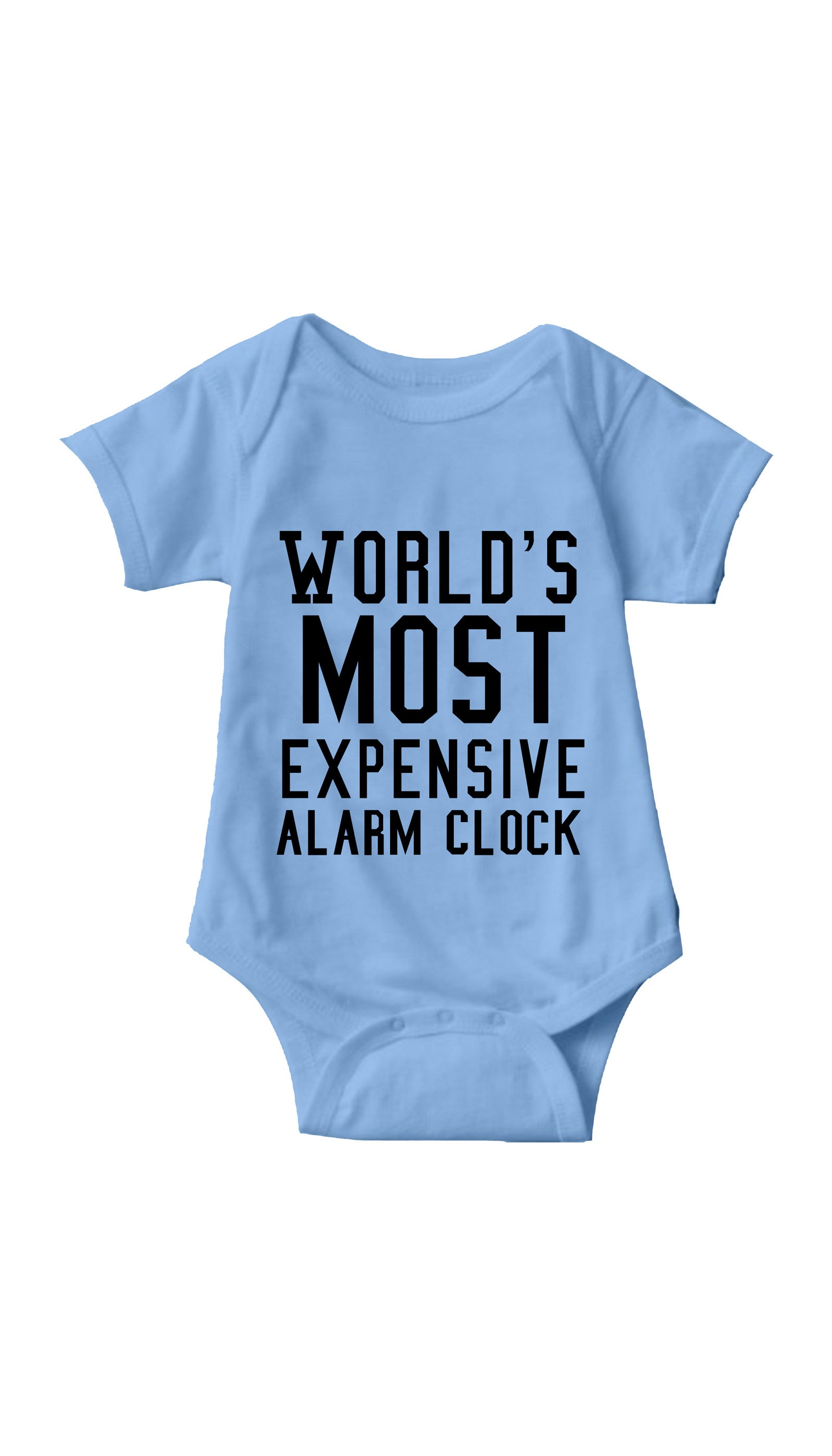 World's Most Expensive Alarm Clock Light Blue Infant Onesie | Sarcastic ME