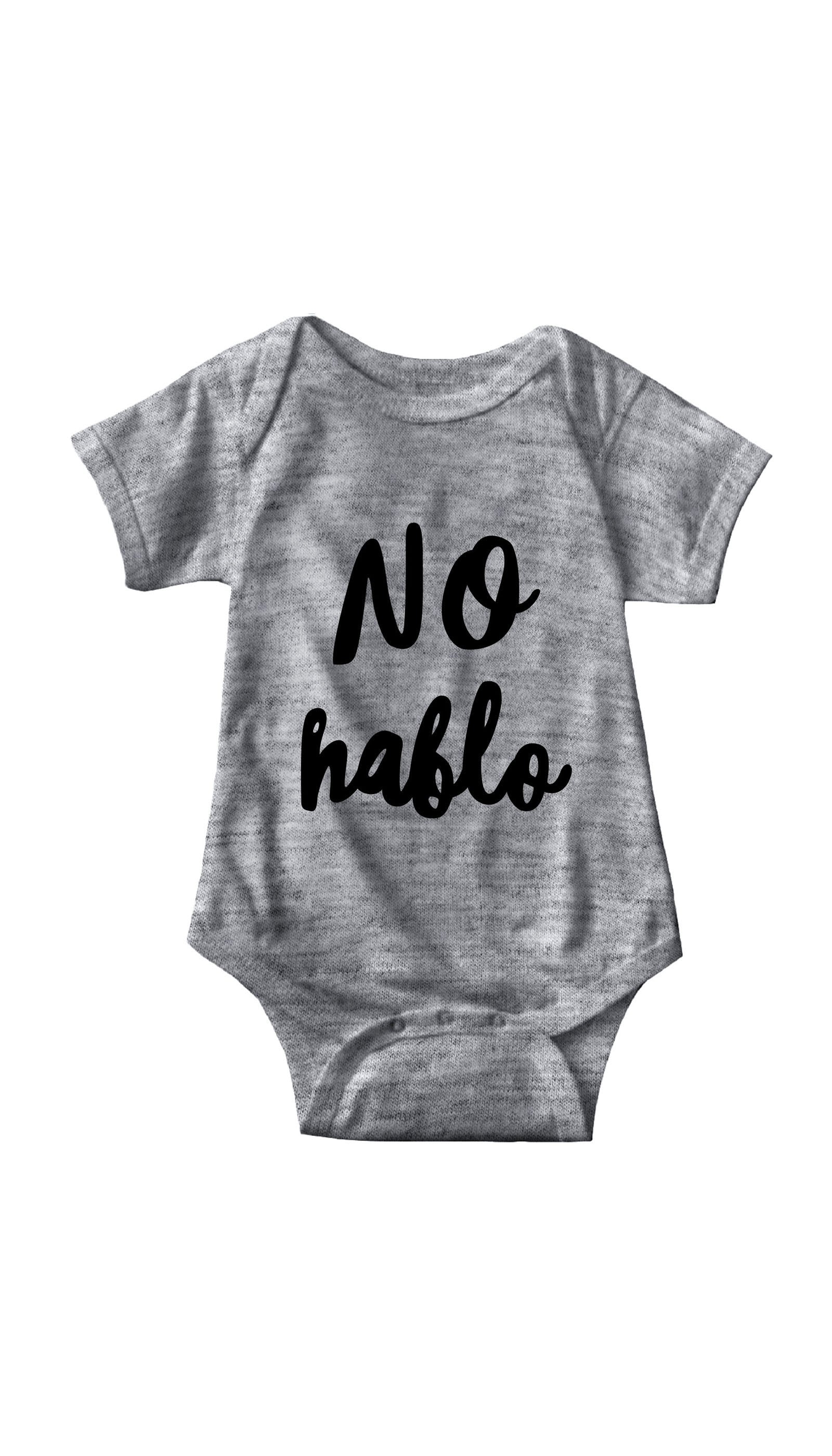 No Hablo Gray Infant Onesie | Sarcastic ME