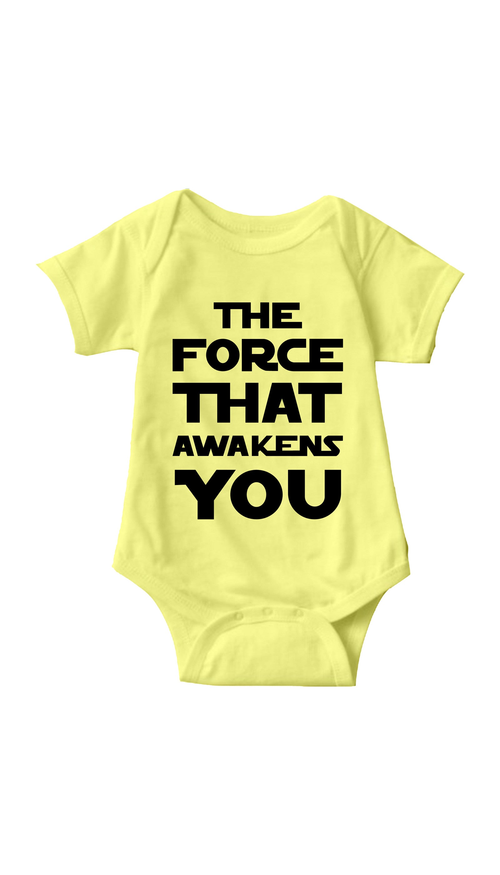 The Force That Awakens You Yellow Infant Onesie | Sarcastic ME