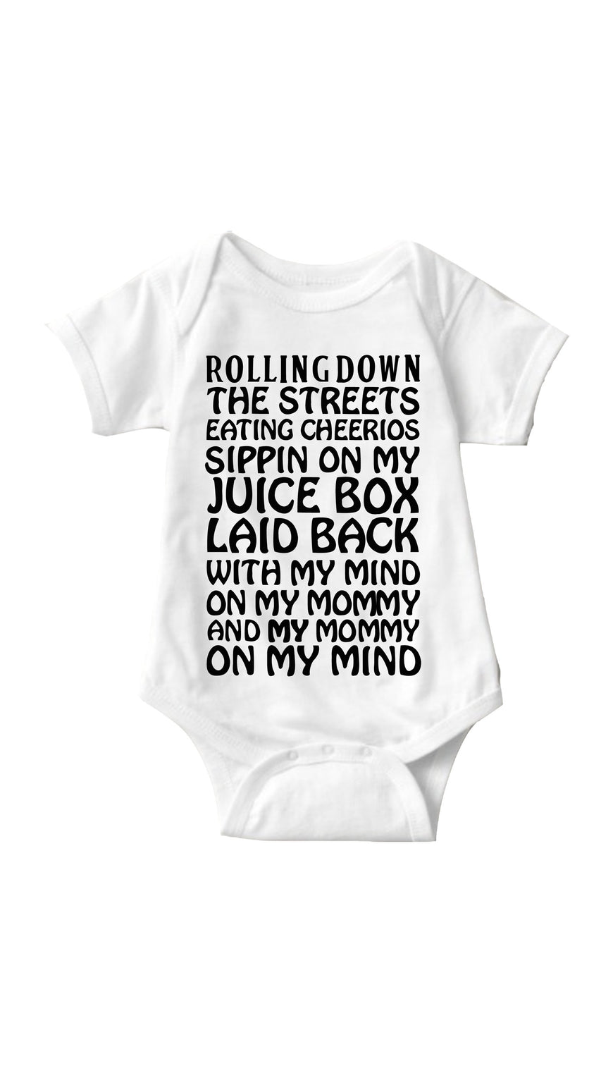 Rollin Down The Streets White Infant Onesie | Sarcastic ME