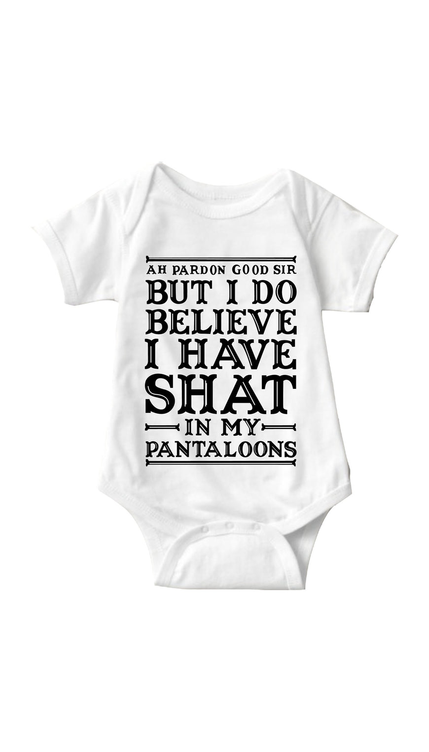 Ah Pardon Good Sir White Infant Onesie | Sarcastic ME