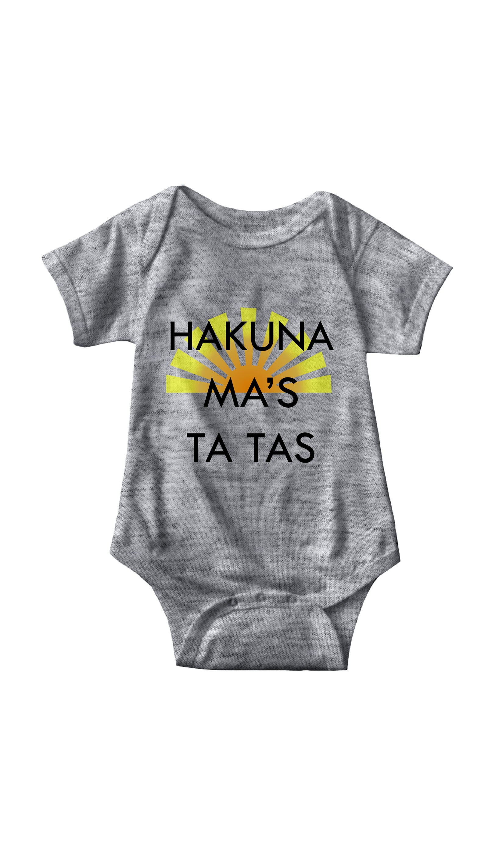 Hakuna Ma's Ta Tas Gray Infant Onesie | Sarcastic ME