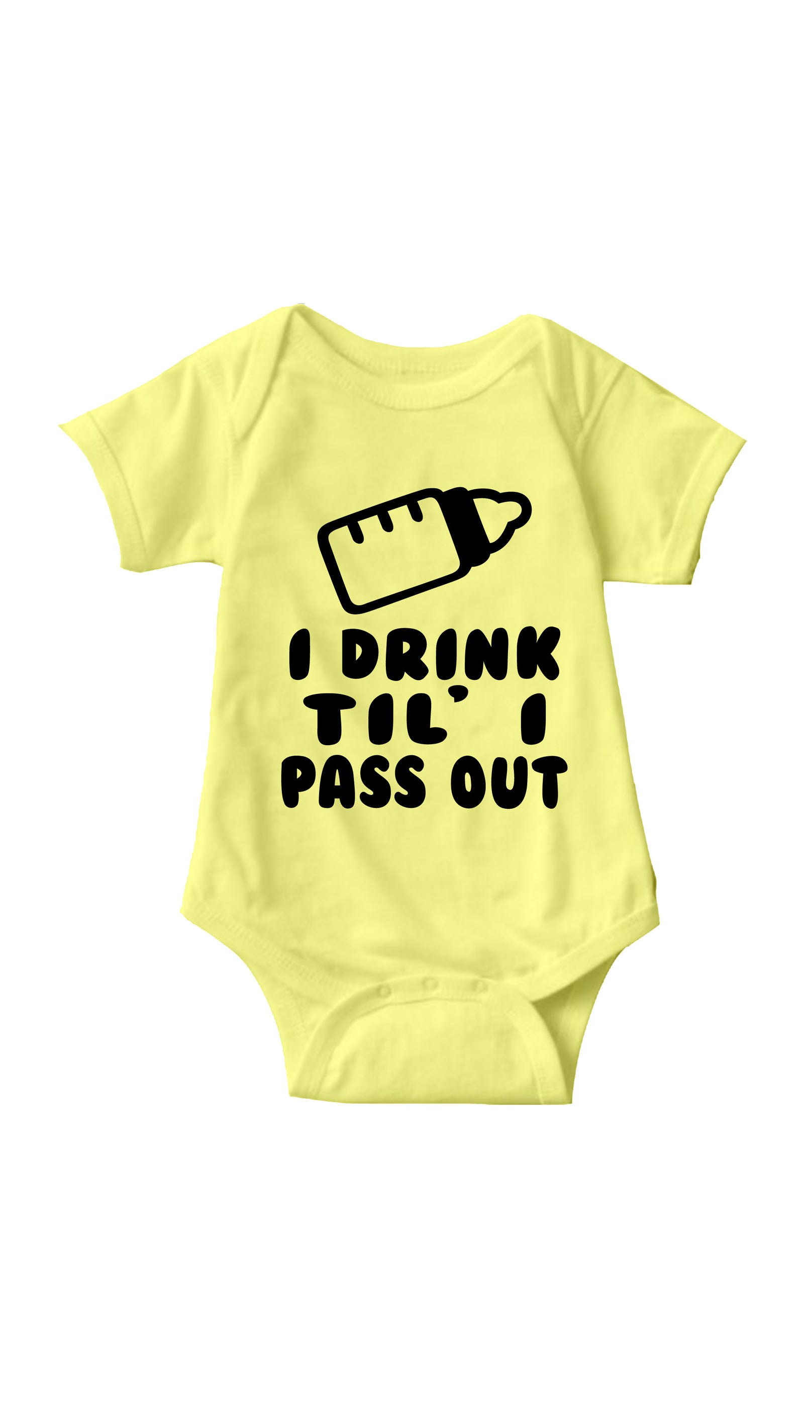 I Drink Til' I Pass Out Yellow  Infant Onesie | Sarcastic ME