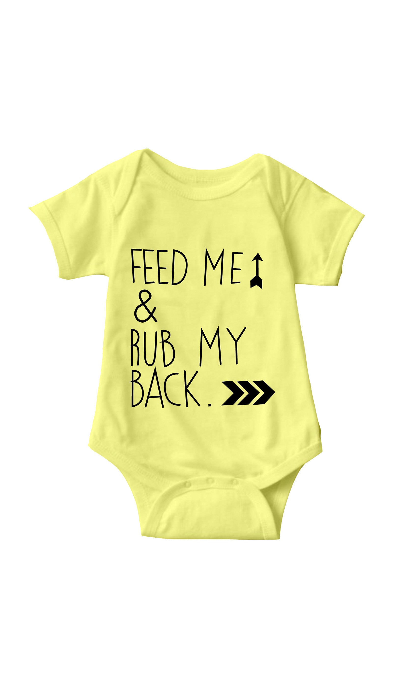 Feed Me & Rub My Back Yellow Infant Onesie | Sarcastic ME