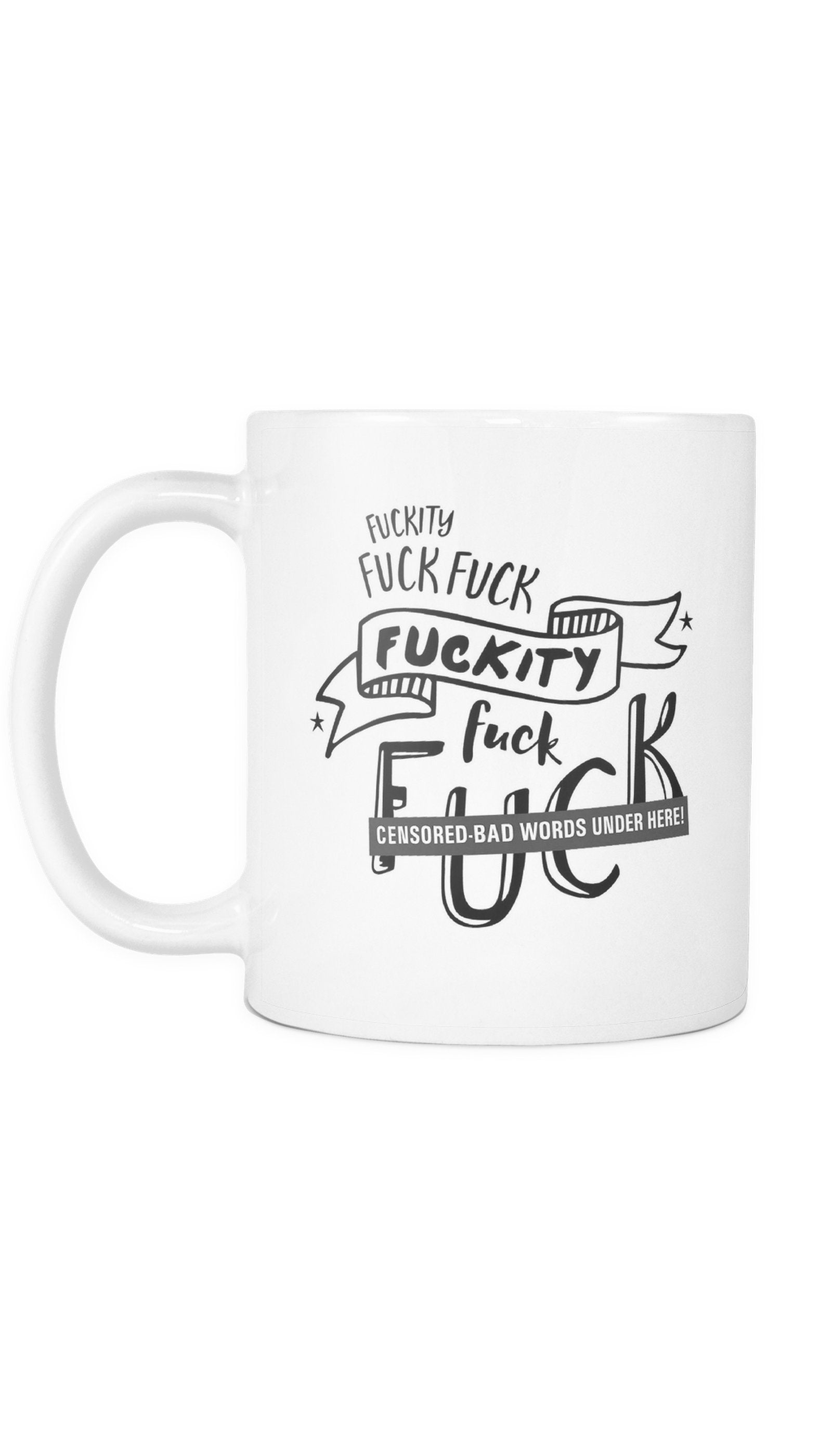 Fuckity Fuck Fuuck Censored Bad Words Mug | Sarcastic Me
