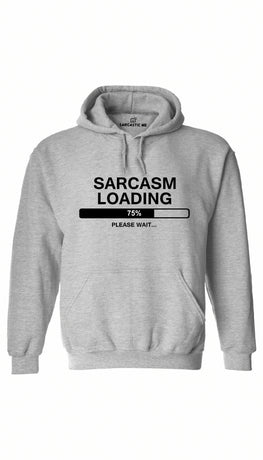 Sarcasm Loading Gray Hoodie | Sarcastic ME