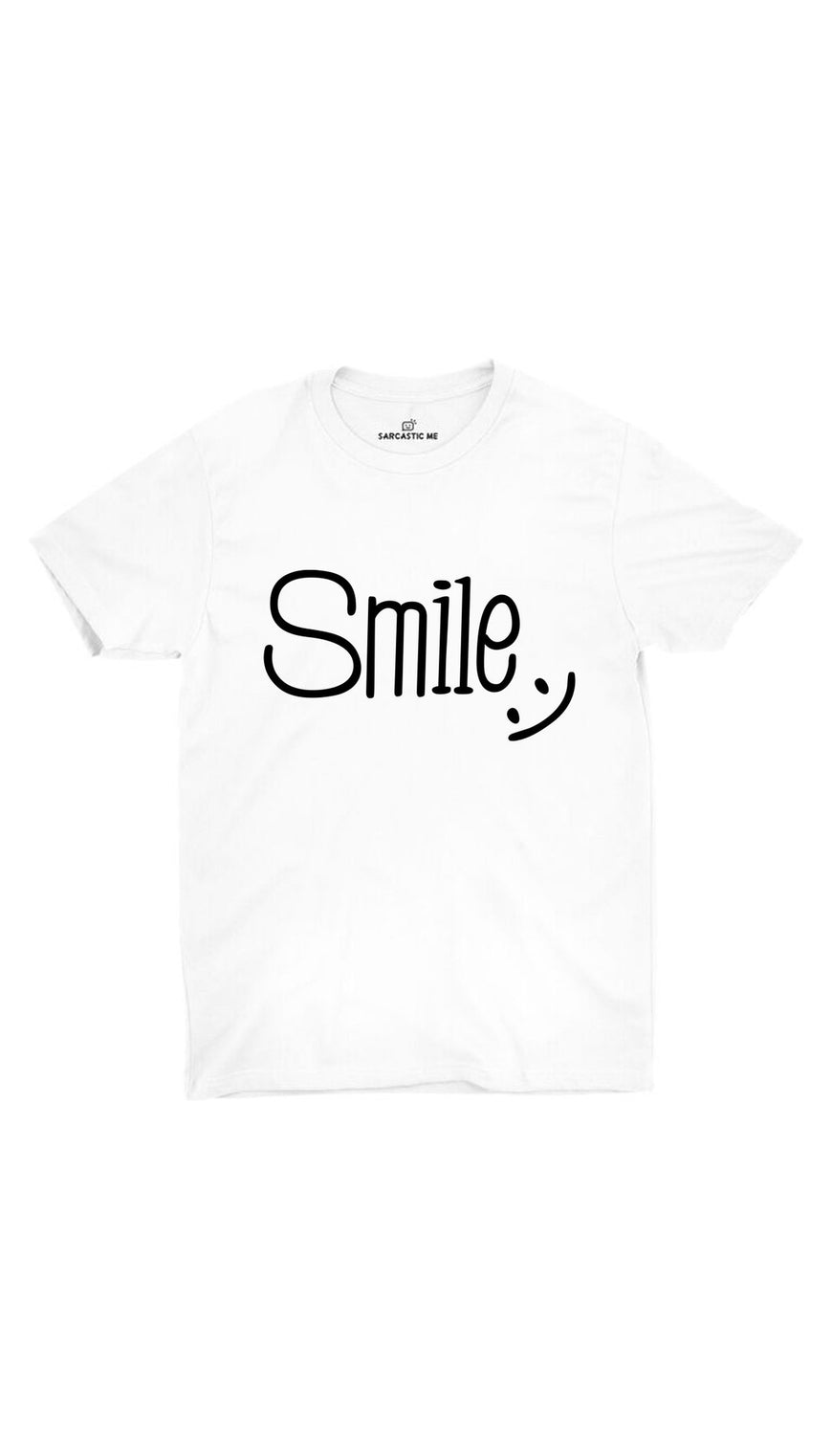Smile White Unisex T-shirt | Sarcastic ME
