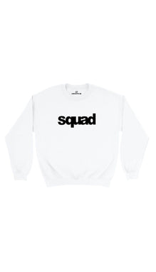 Squad Sweatshirt