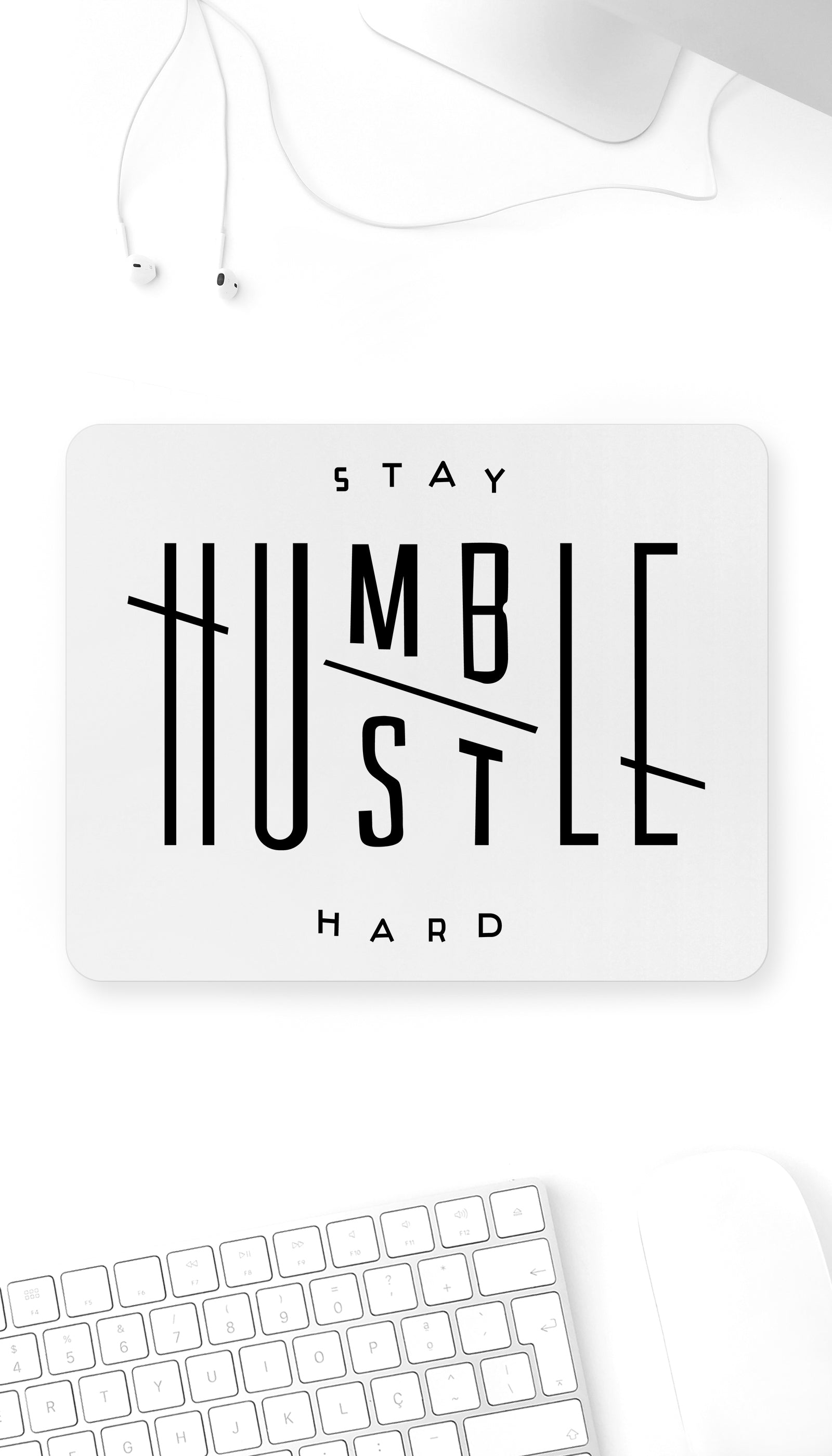 Stay Humble Hustle Hard Funny Office Mouse Pad