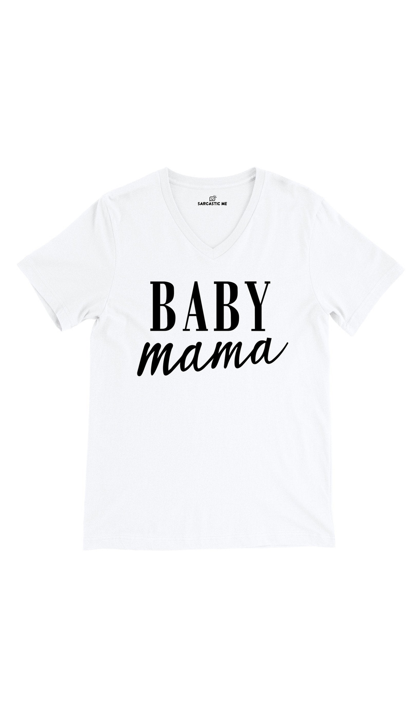 Baby Mama White Unisex V-Neck Tee | Sarcastic Me