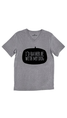 I'd Rather Be With My Dog Unisex V-Neck Tee