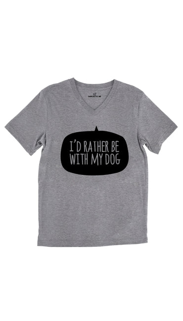 I'd Rather Be With My Dog Tri-Blend Gray Unisex V-Neck Tee | Sarcastic Me