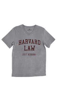 Harvard Law Just Kidding Unisex V-Neck Tee