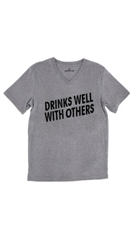Drinks Well With Others Tri-Blend Gray Unisex V-Neck Tee | Sarcastic Me