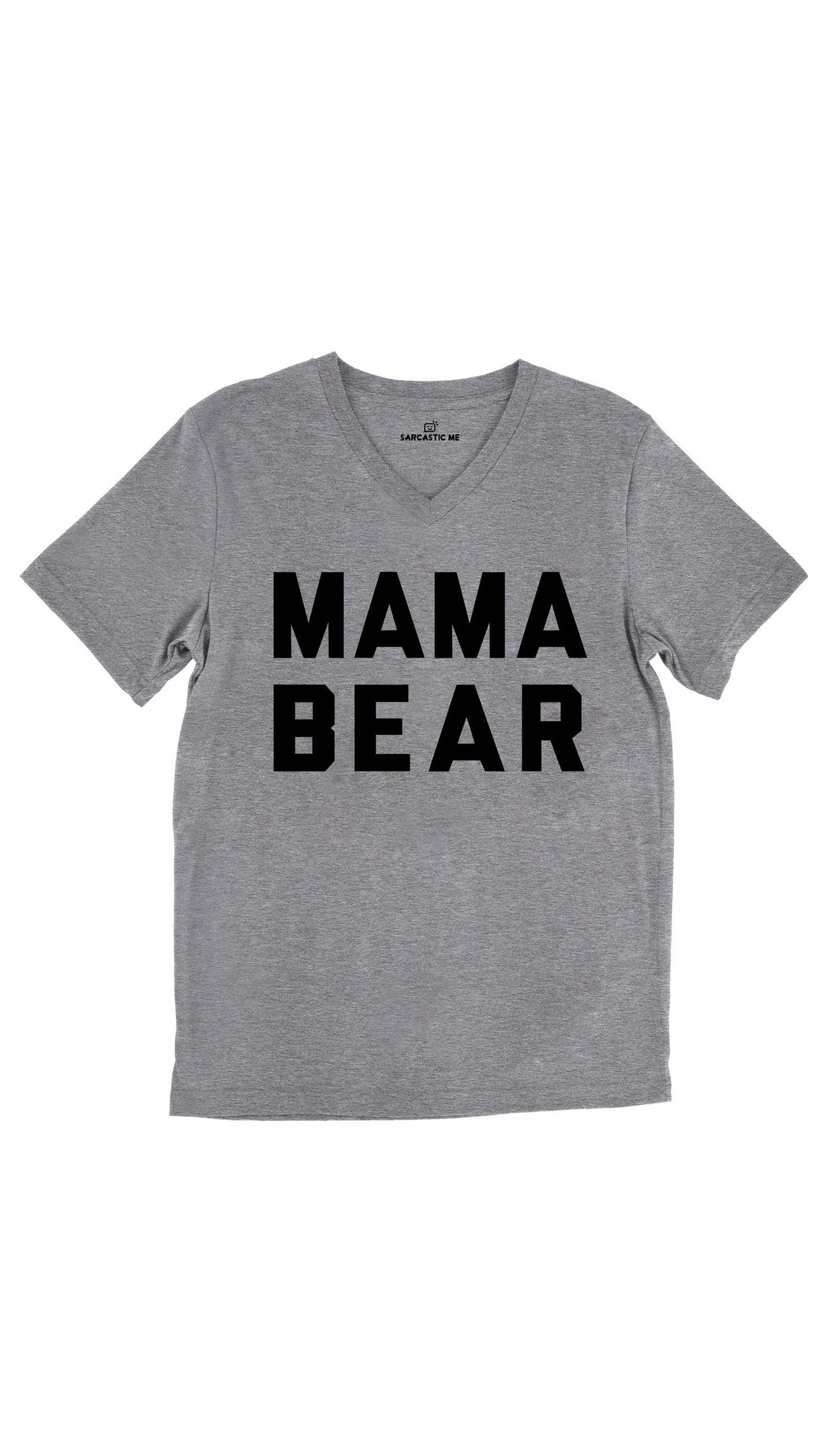 Mama Bear Tri-Blend Gray Unisex V-Neck Tee | Sarcastic Me