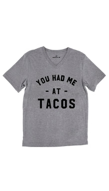 You Had Me At Tacos Unisex V-Neck Tee