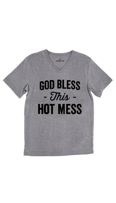 God Bless This Hot Mess Tri-Blend Gray Unisex V-Neck Tee | Sarcastic Me