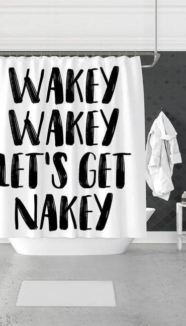 Wakey Wakey Let's Get Nakey Funny & Clever Dorm Shower Curtain Gift | Sarcastic ME