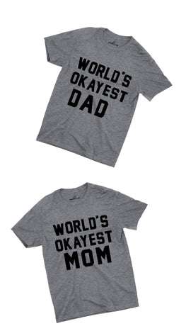 World's Okayest Dad & Mom Grey Couples Unisex T-shirt Set | Sarcastic ME