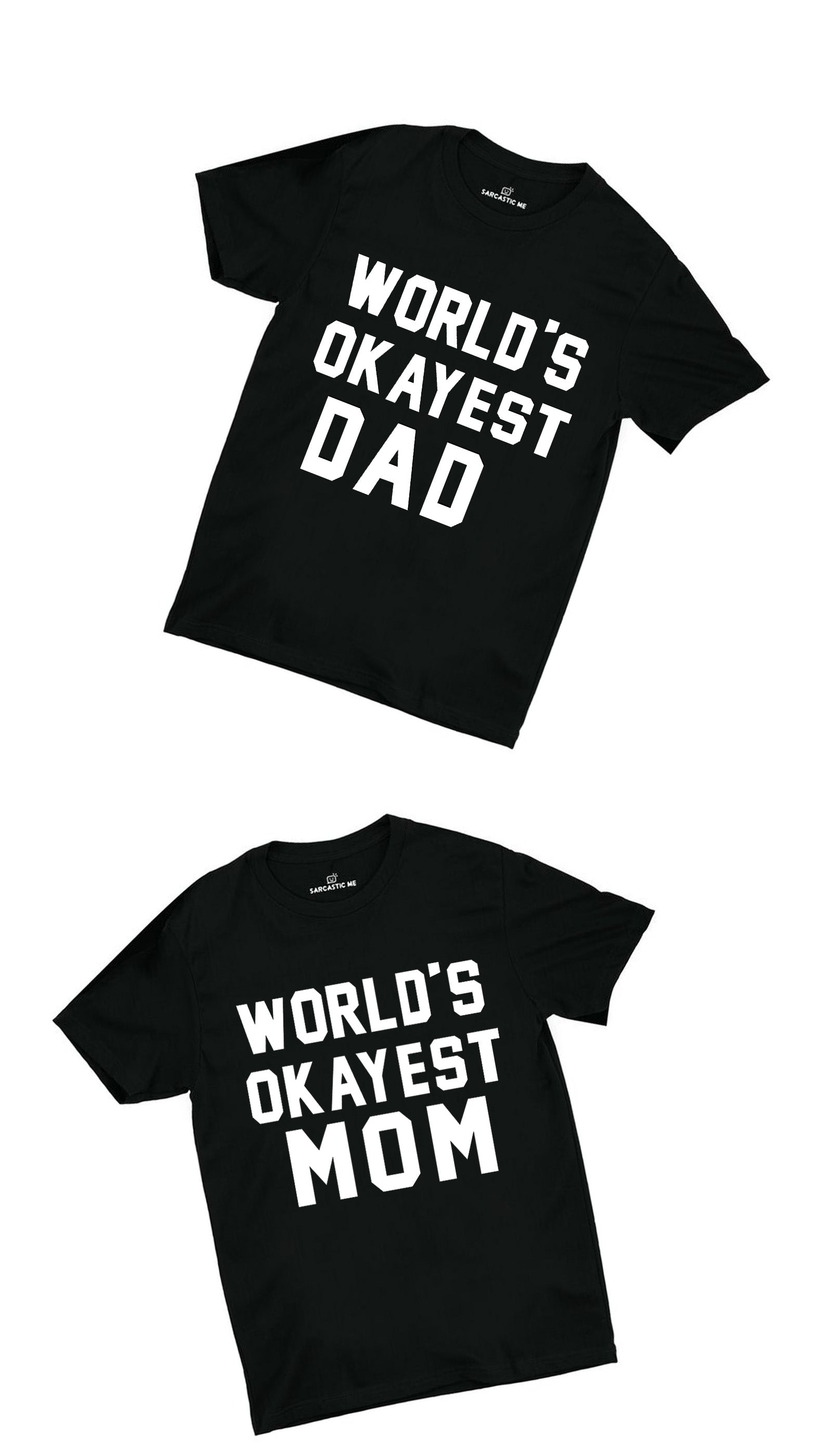 World's Okayest Dad & Mom Black Couples Unisex T-shirt Set | Sarcastic ME