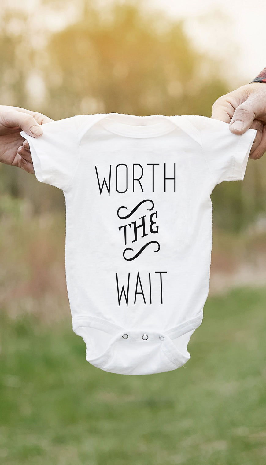 Worth The Wait Infant Onesie
