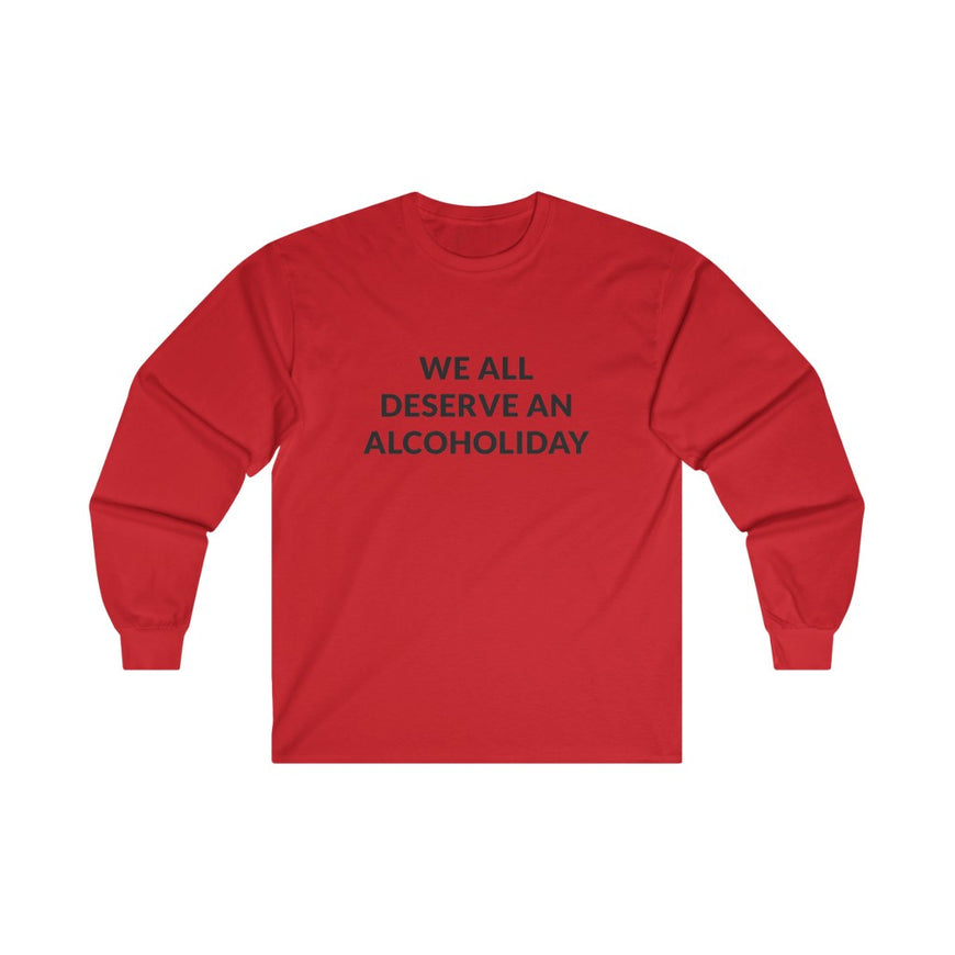 Alcoholiday Long Sleeve Tee