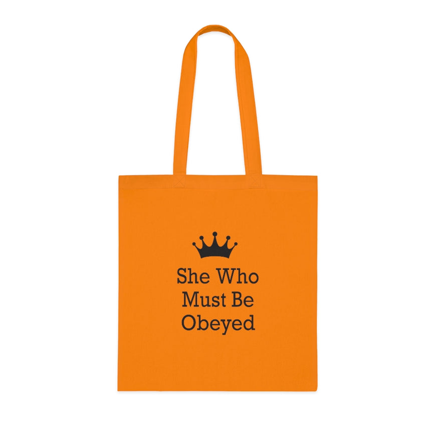 She Who Must Be Obeyed Tote Bag