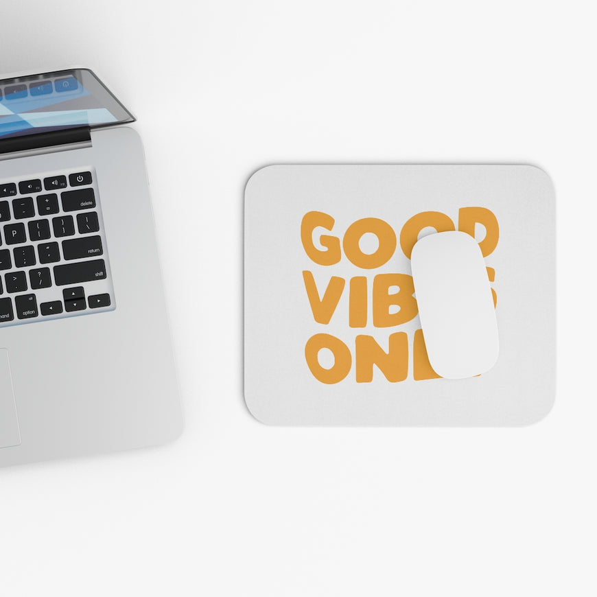 Good Vibes Only Motivational Mouse Pad
