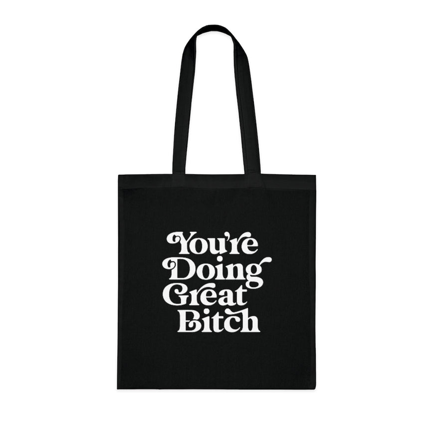 You're Doing Great Tote Bag