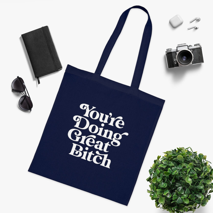 You're Doing Great Tote Bag