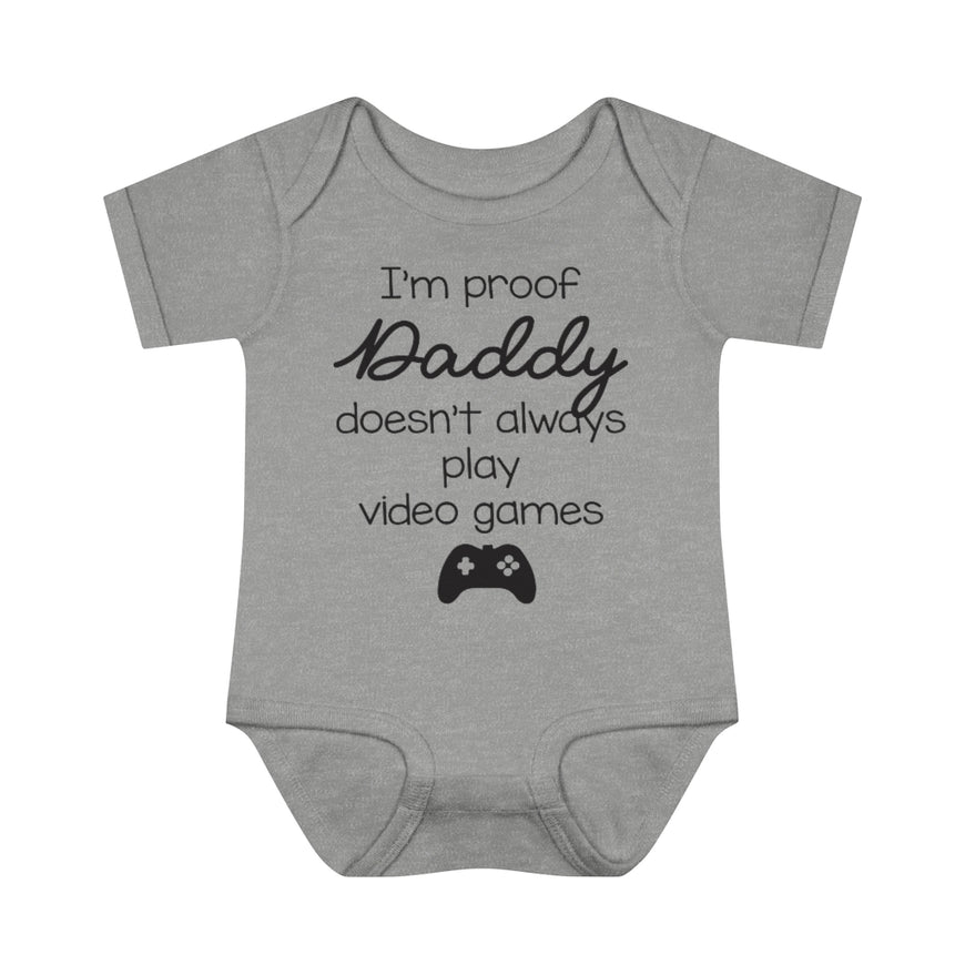 Daddy Doesn't Always Play Video Games Infant Onesie