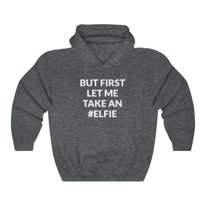 Let Me Take An Elfie Hooded Sweatshirt