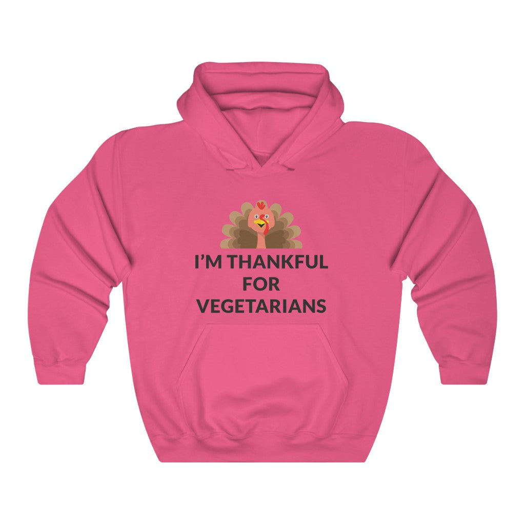 Thankful For Vegetarians Hooded Sweatshirt