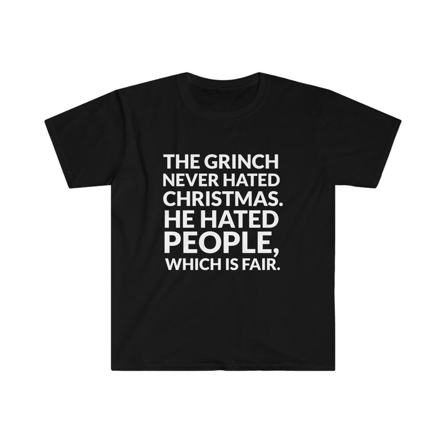 The Grinch Never Hated Christmas T-Shirt