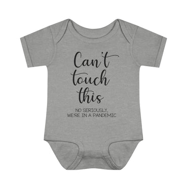 Can't Touch This Infant Onesie