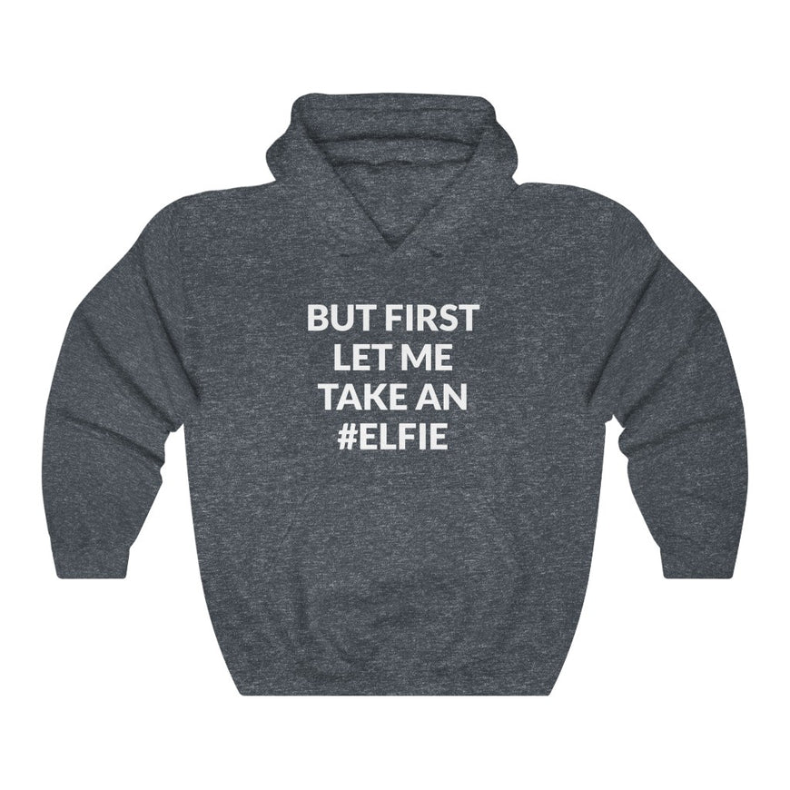 Let Me Take An Elfie Hooded Sweatshirt