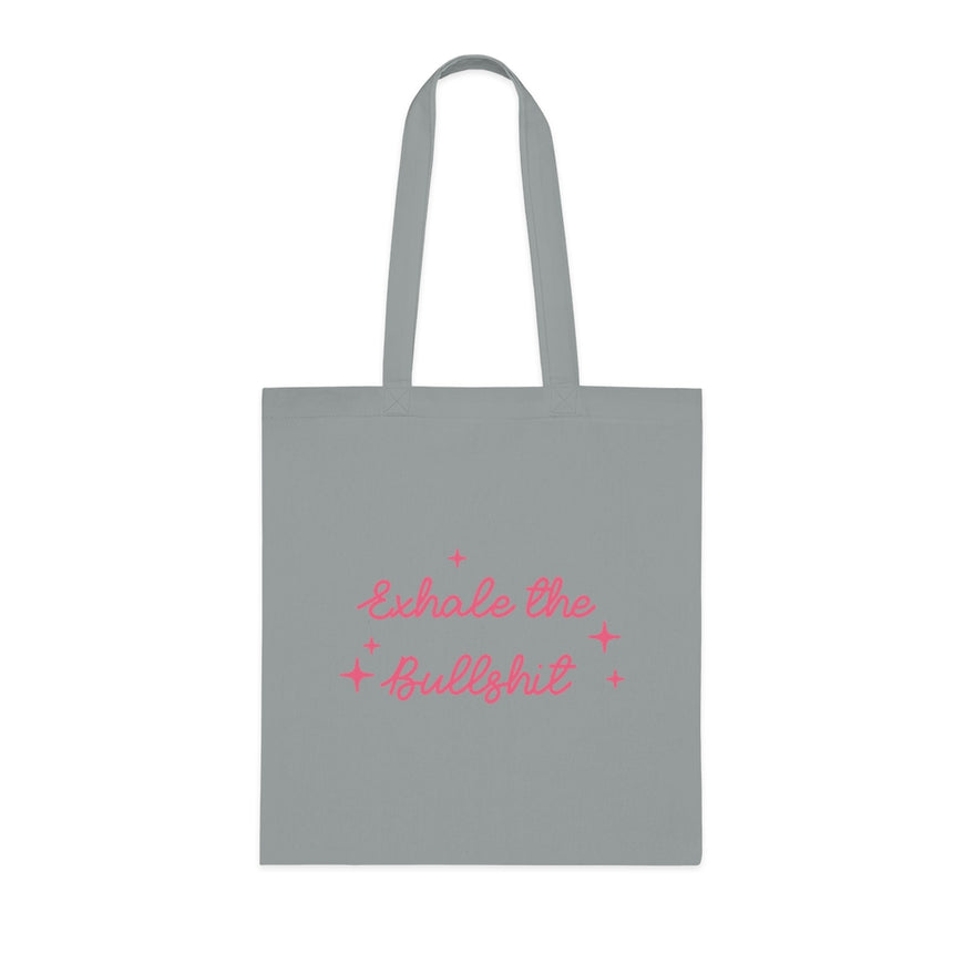 Exhale The BS Tote Bag