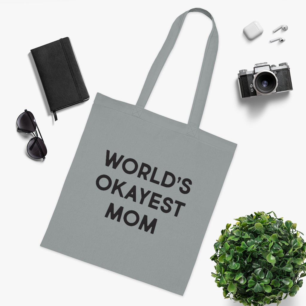 World's Okayest Mom Tote Bag