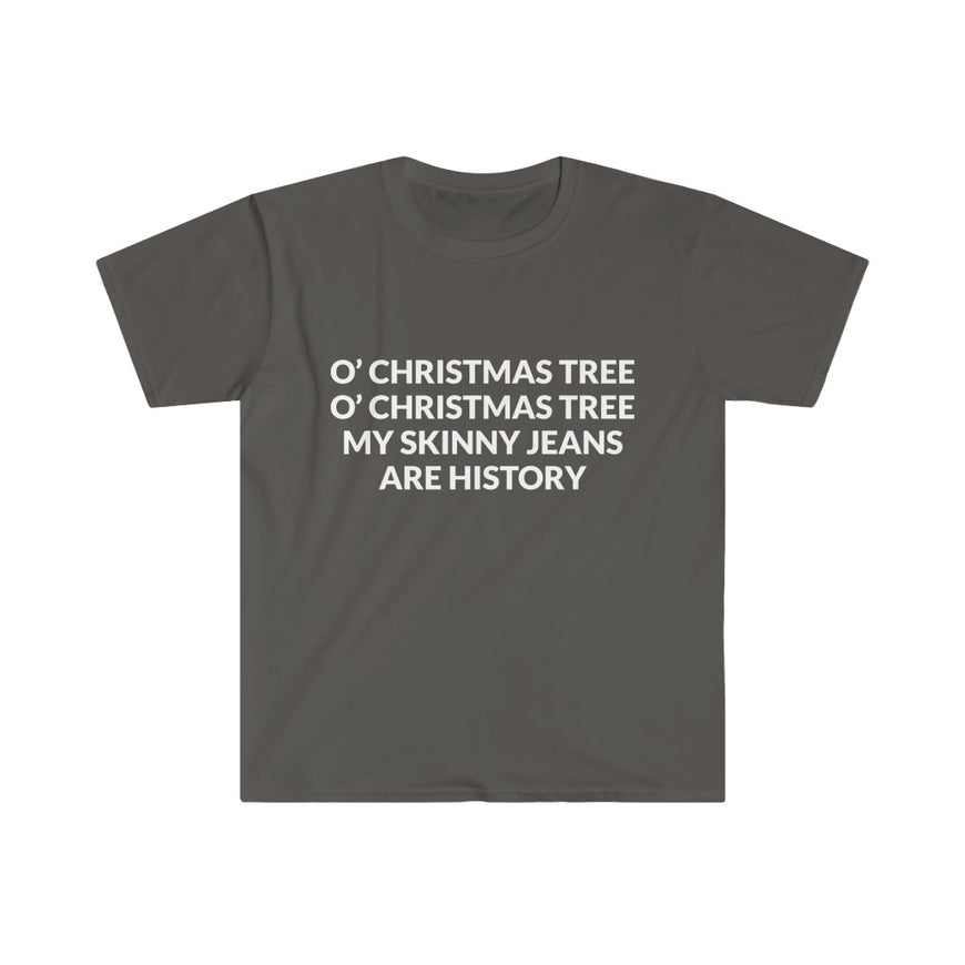 My Skinny Jeans Are History T-Shirt