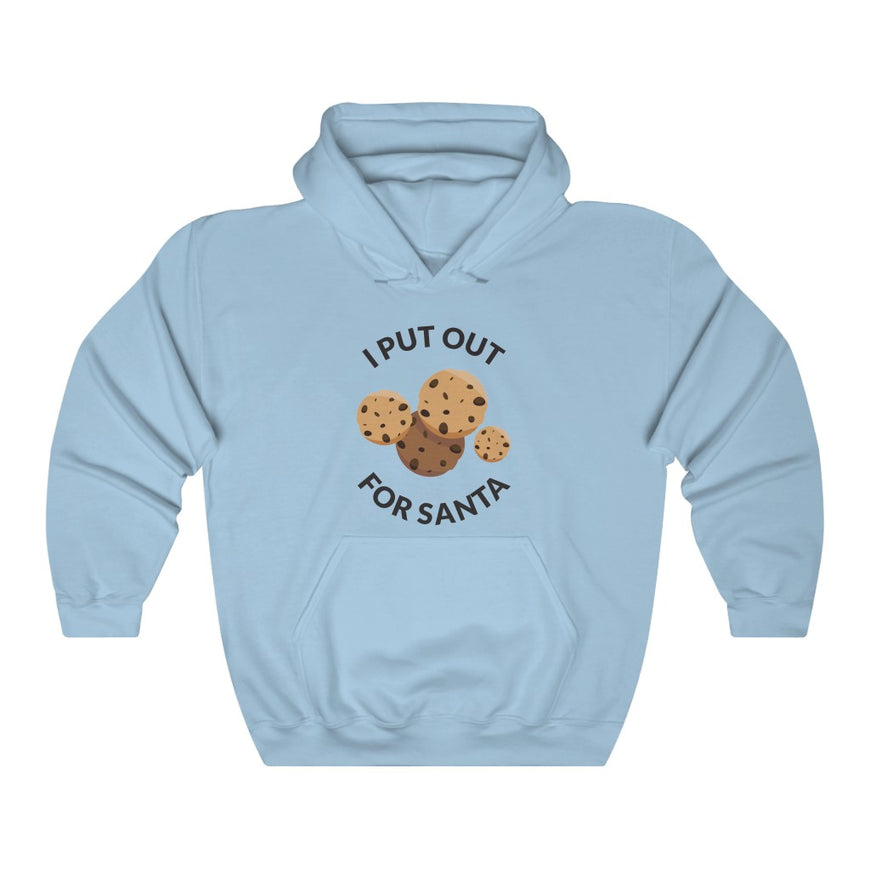I Put Out For Santa Hooded Sweatshirt